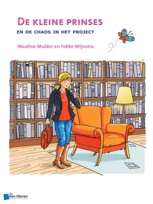 cover image of De kleine prinses en de chaos in het project